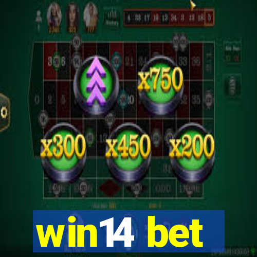 win14 bet